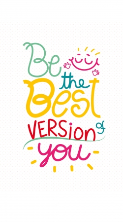 Quote : Be the best version of you