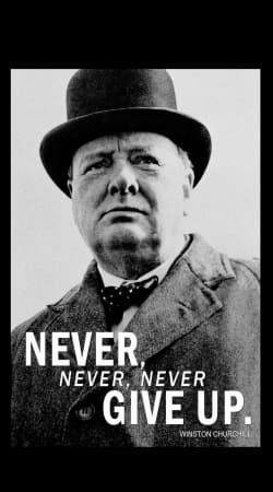Winston Churcill Never Give UP